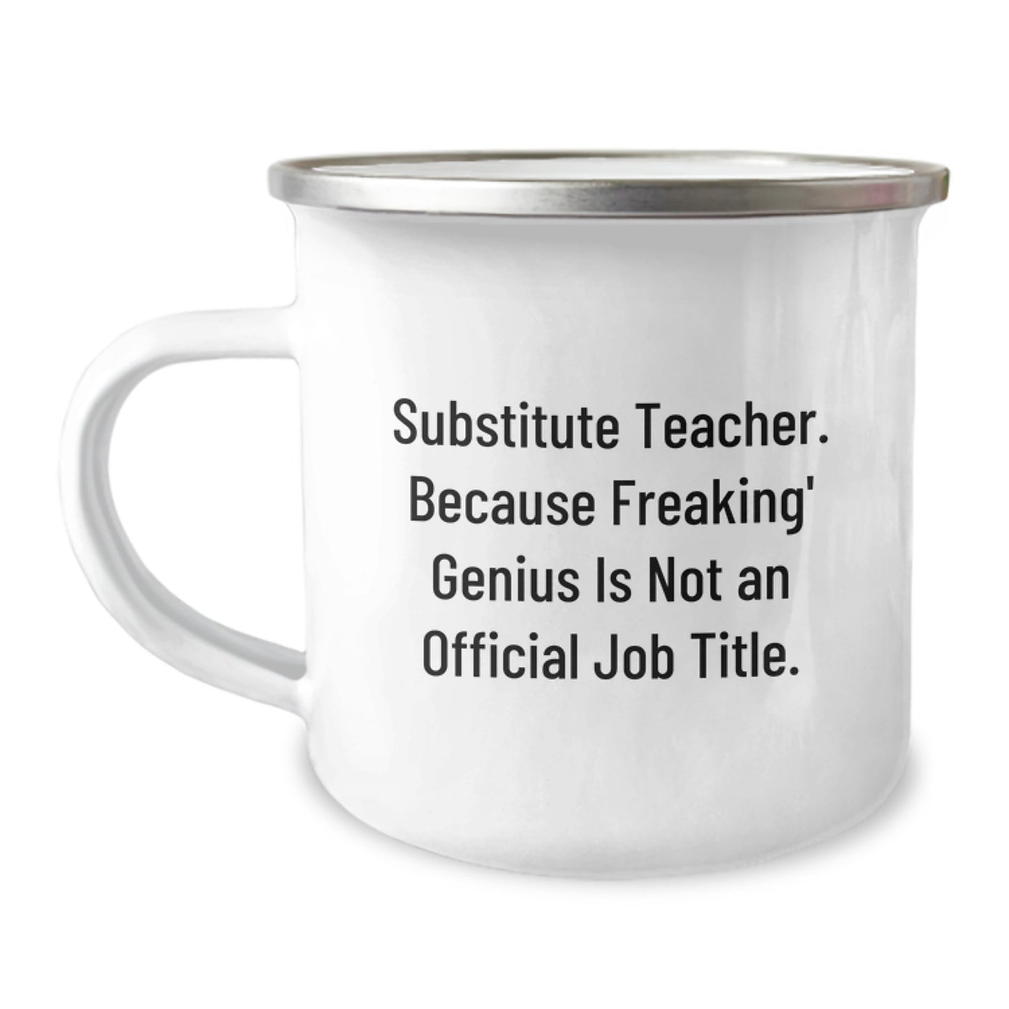 Funny Substitute Teacher Gifts for Men - Camping Mug, 'Because Freaking genius Is Not An Official Job Title' - Unique Graduation Gifts from Friends or Family - Image 1