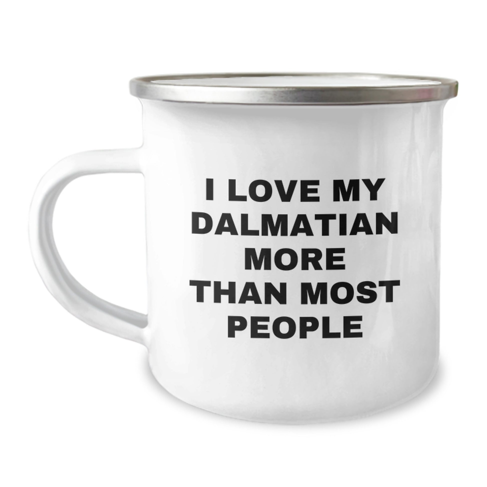 Dalmatian Dog Lover Gifts from Family for Valentine's Unique Camping Mugs, Funny Quotes about I Love My Dalmatian More Than Most People - Image 1