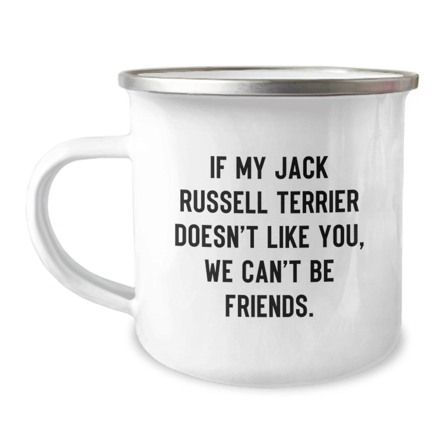 Funny Jack Russell Terrier Dog Gifts for Men Camping Mug - If My Jack Russell Terrier Doesn't Like You, We Can't Be Friends Birthday Presents from Family - Image 1
