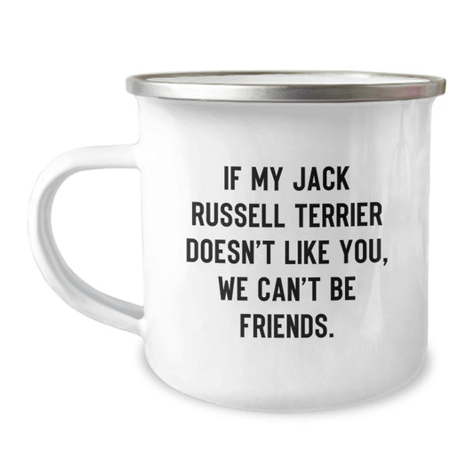 Funny Jack Russell Terrier Dog Gifts for Men Camping Mug - If My Jack Russell Terrier Doesn't Like You, We Can't Be Friends Birthday Presents from Family - Image 1