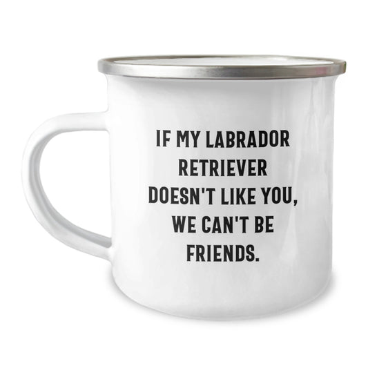Labrador Retriever Dog Camping Mug Funny Gift for Friends and Family Funny Friends Gift - Image 1