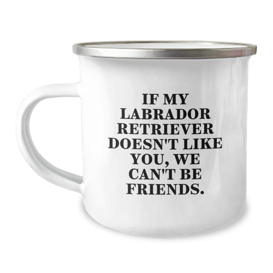 Funny Labrador Retriever Dog Camping Mug Gifts for Friends from Men, Unique Birthday Unique Gifts - Image 1