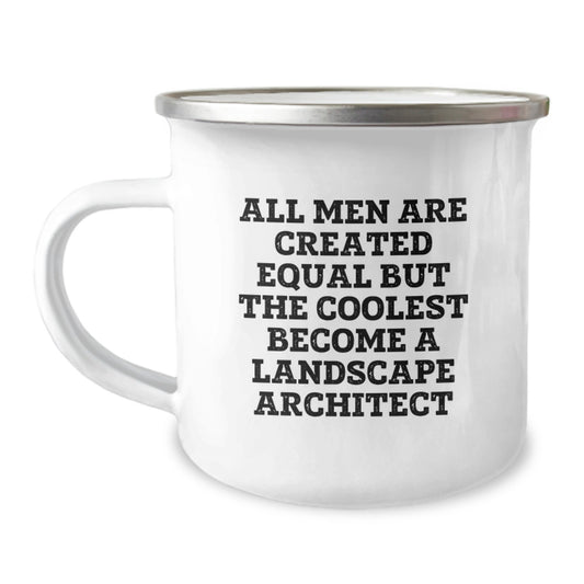 Funny Landscape Architect Gifts - 'All Men Are Created Equal But The Coolest Become A Landscape Architect' Enamel Camping Mug, Gifts from Dad to Landscape Architect, Father's Day Unique Gifts - Image 1