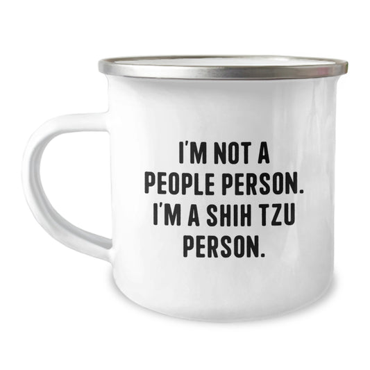 Shih Tzu Dog Lover Gifts, Funny Quote Camping Mug, Gifts from Men to Women for Valentine's - Image 1
