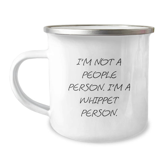 Whippet Dog Lover Gifts from Family, Friends, or Coworkers for Valentine's Unique Whippet Enthusiast Camping Mug - I'm Not A People Person, I'm A Whippet Person. - Image 1