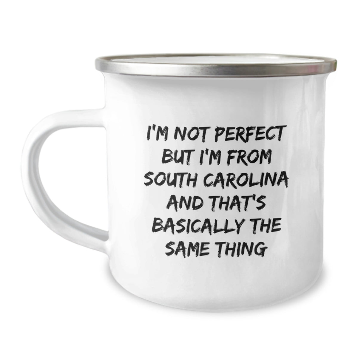 Funny South Carolina Gifts from Friends for Men - 'I'm Not Perfect But I'm From South Carolina And That's Basically The Same Thing', Valentine's Unique Gifts, Camping Mug - Image 1