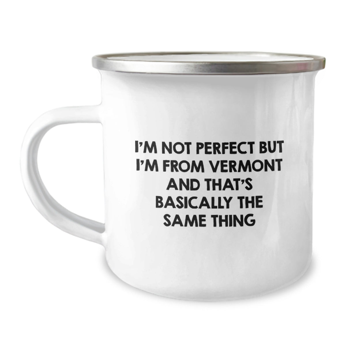 Vermont Camping Mug Gifts from Friends to Family with Funny Quote I'm Not Perfect - Image 1
