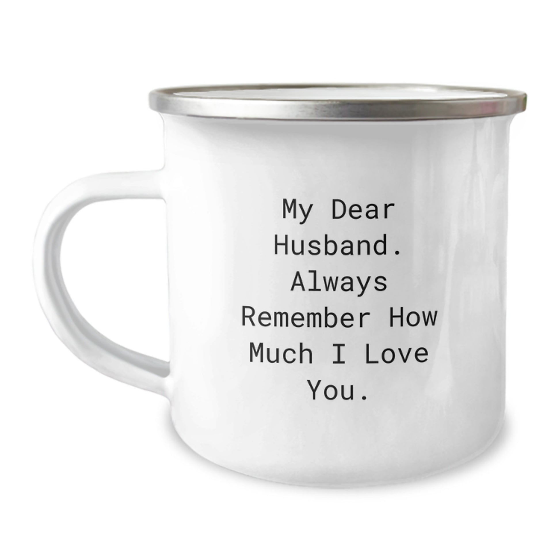 Funny Husband Birthday Unique Gifts from Wife, Camping Mug with 'My Dear Husband. Always Remember How Much I Love You.', Unique Husband Gifts for Him, Husband Love Mug, Camping Mugs for Men - Image 1