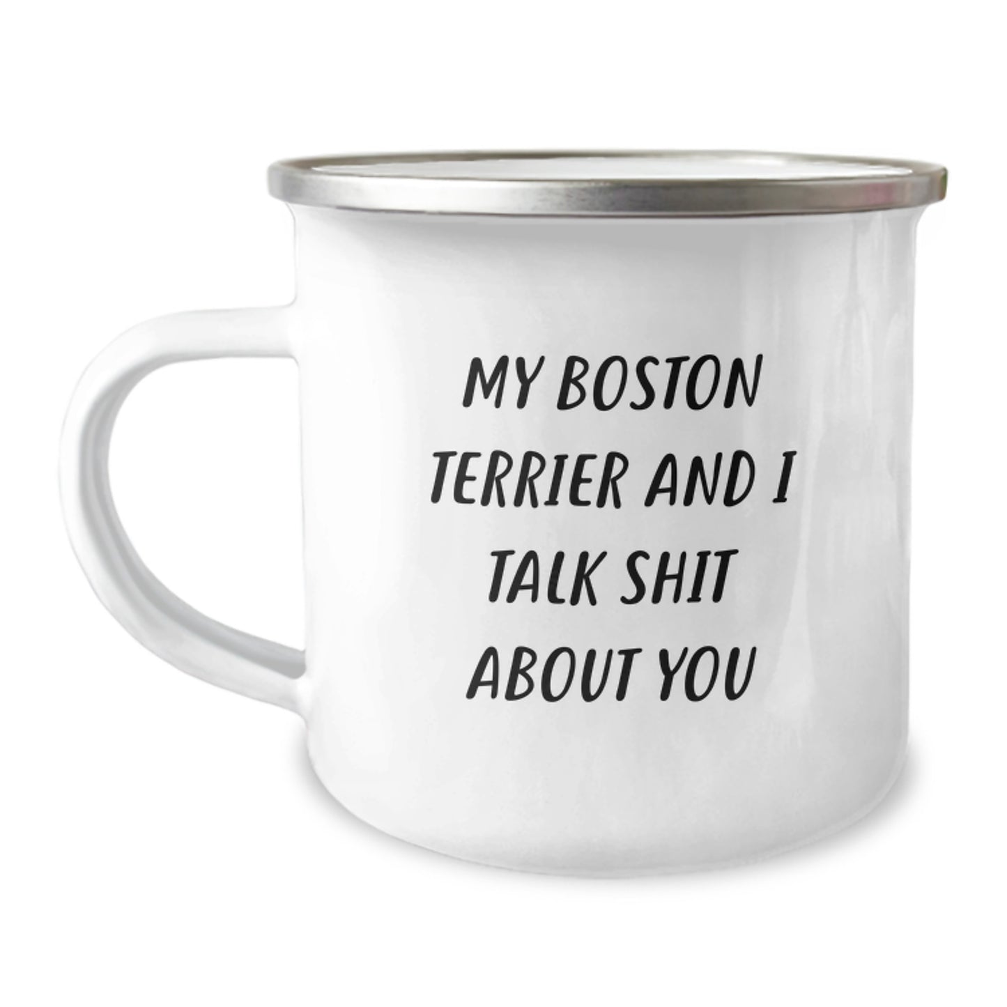 Boston Terrier Dog Lover's Camping Mug - Funny Quote Gifts from Family for Mom on Mother's Day - Unique Boston Terrier Dog Gifts for Women or Men - Image 1