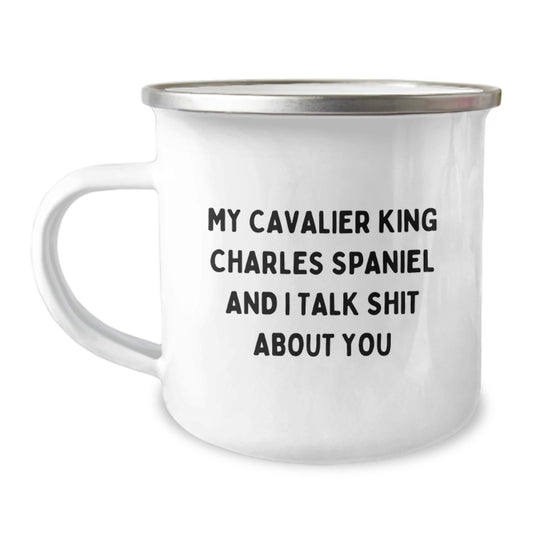 Funny Cavalier King Charles Spaniel Dog Gifts from Men, Women, Friends to Family for Christmas - My Cavalier King Charles Spaniel And I Talk Shit About You Camping Mug - Image 1