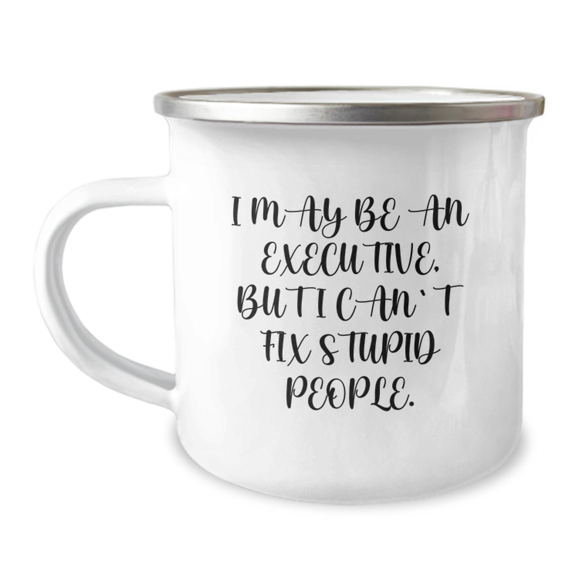 Funny Executive Gifts for Men and Women - Christmas Unique Mugs from Coworkers and Friends - I May Be An Executive - Image 1