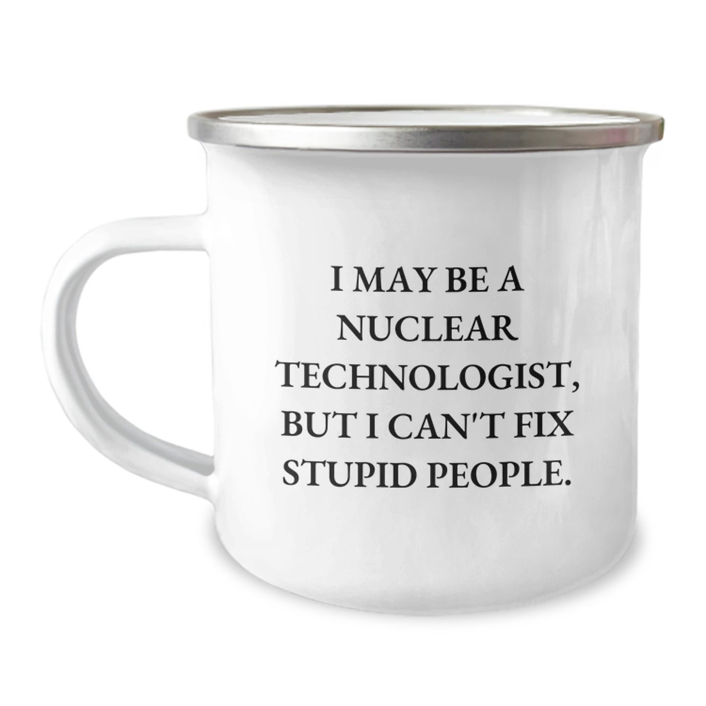 Nuclear Technologist Keepsake Camping Mug for Him Birthday Gift - Image 1