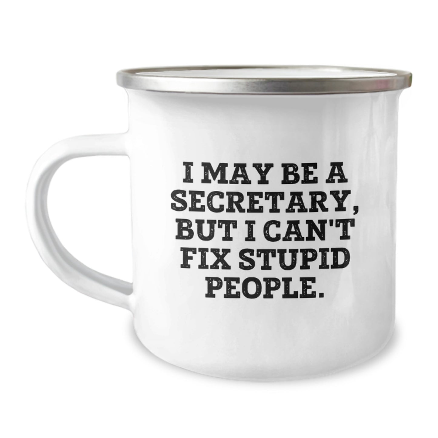Gifts from Friends for Secretary - Funny Graduation Gift Mug with I May Be A Secretary Quote - Image 1