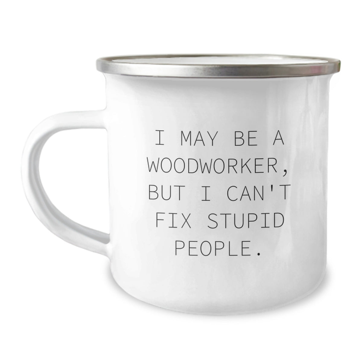 Birthday Gift for Her Woodworker Camping Mug with Witty Quote - Image 1