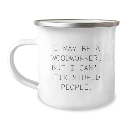 Birthday Gift for Her Woodworker Camping Mug with Witty Quote - Image 1