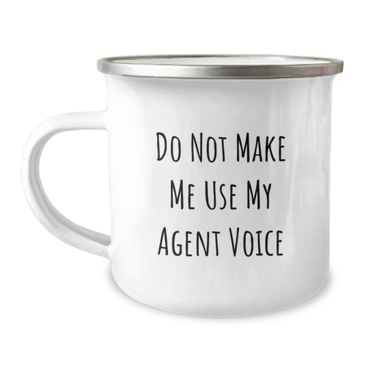Funny Agent Gifts for Men - Do Not Make Me Use My Agent Voice Camping Mug, Birthday Unique Gifts from Friends to Agent - Image 1