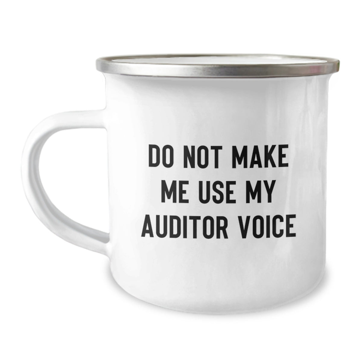 Christmas Gift for Her - Do Not Make Me Use My Auditor Voice Camping Mug - Image 1