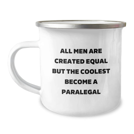 Funny Paralegal Gifts for Mom - All Men Are Created Equal But The Coolest Become A Paralegal, Unique Mother's Day Unique Gifts from Family, Stainless Steel Camping Mug with Enamel Finish - Image 1
