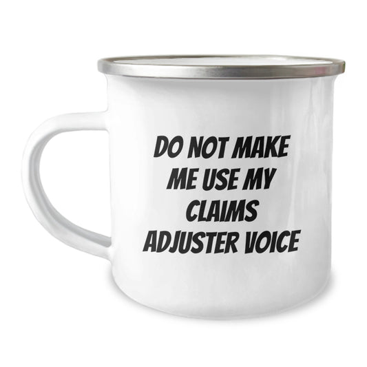 Gifts from Claims Adjuster Enthusiasts, Funny Claims Adjuster Mug for Graduation Unique Gifts, Funny Camping Mug for Claims Adjuster Friends - Image 1
