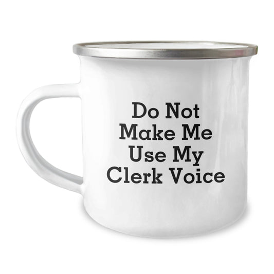 Funny Clerk Camping Mug Gifts from Men to Women on Mother's Day, Best Mother's Day Unique Gifts for Clerk Coworkers, Funny Clerk Quote - Image 1