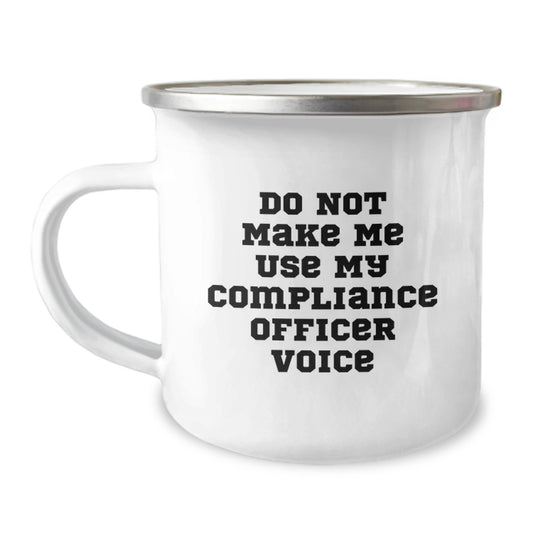 Funny Compliance Officer Gifts for Mom - Mother's Day Unique Gifts from Family - Do Not Make Me Use My Voice Camping Mug - Image 1