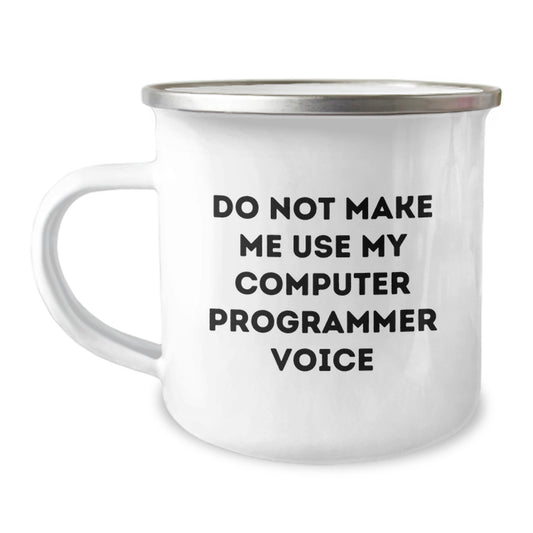 Gifts from Men to Computer Programmer Friends - Funny Computer Programmer Camping Mug for Mom, Mother's Day Unique Gifts for Programmer Dad - Image 1