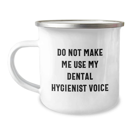 Unique Gifts for Dental Hygienist Men from Friends - Funny 'Do Not Make Me Use My' Camping Mug - Image 1