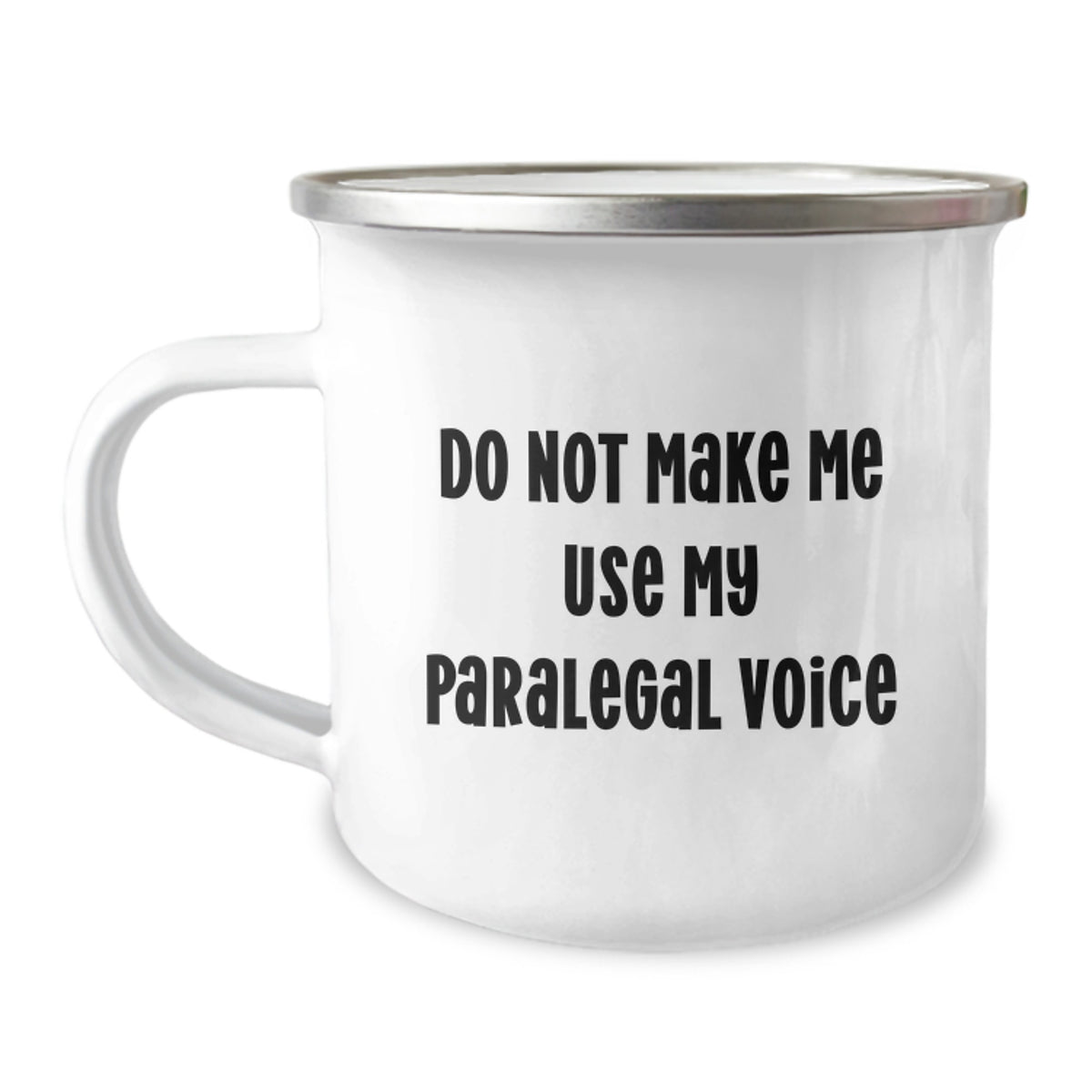 Paralegal Camping Mug Gift for Him - Do Not Make Me Voice Keepsake - Image 1