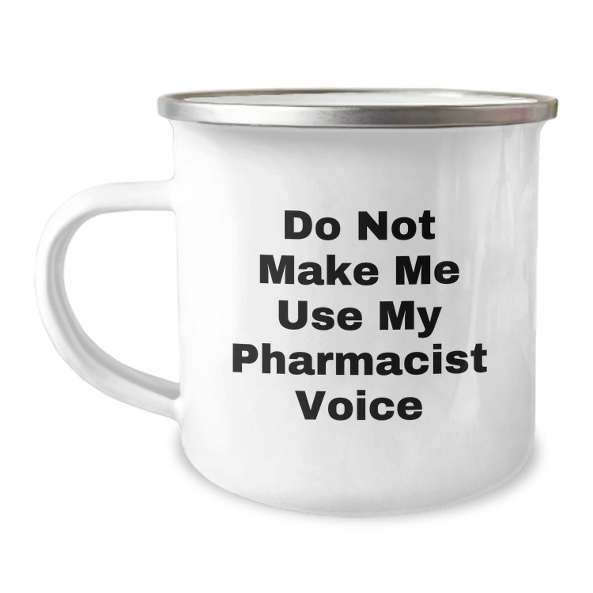 Pharmacist Gift for Him - Do Not Use Voice Camping Mug Keepsake - Image 1