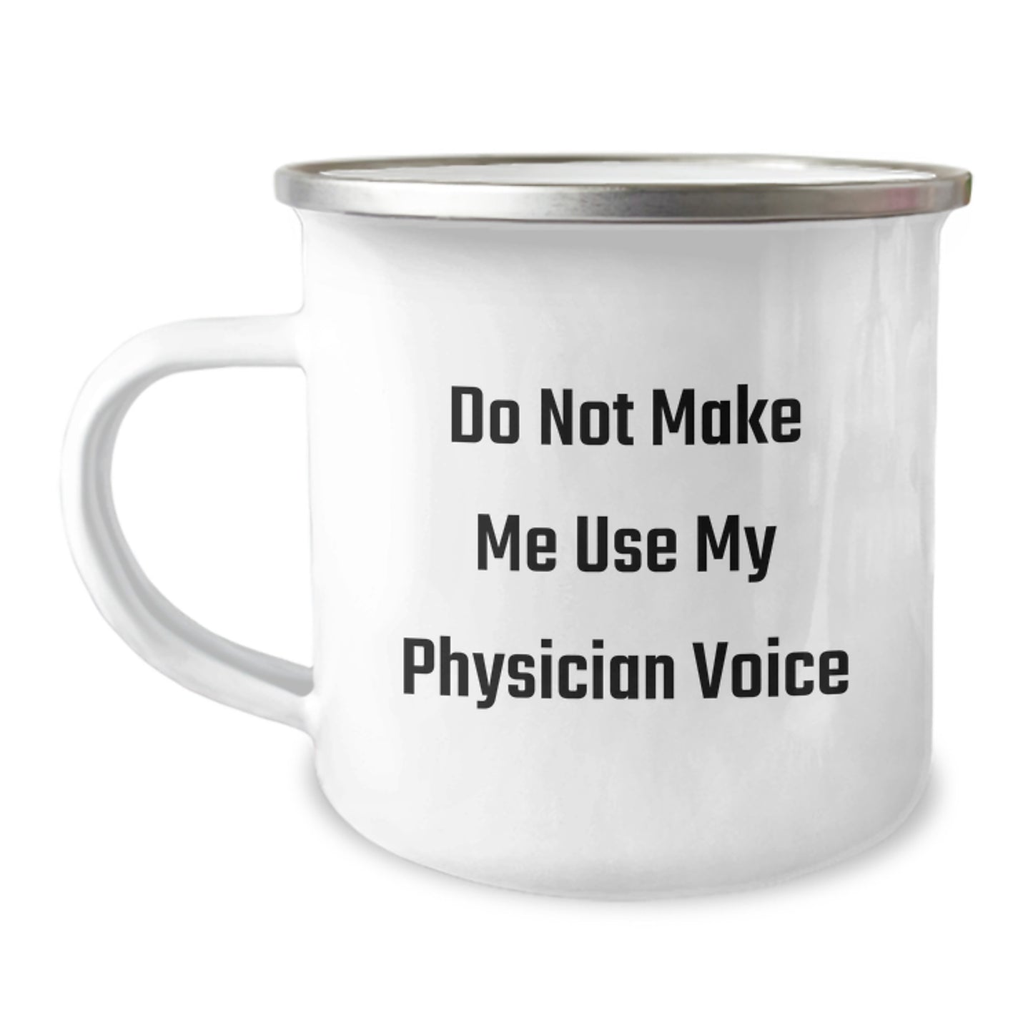 Physician Camping Mug for Him Birthday Gift with Quote and Laughter - Image 1