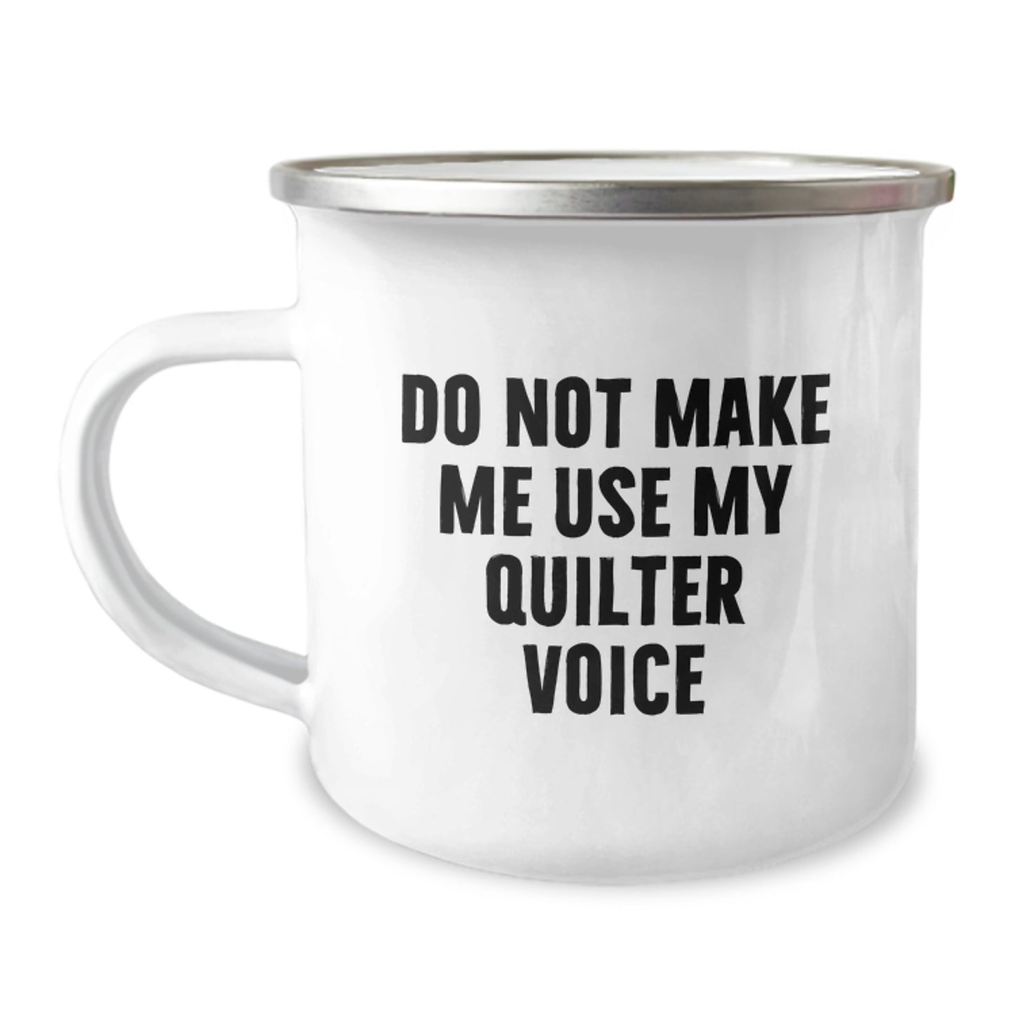 Birthday Gift Quilter Camping Mug for Her – Quilter Voice Warning - Image 1