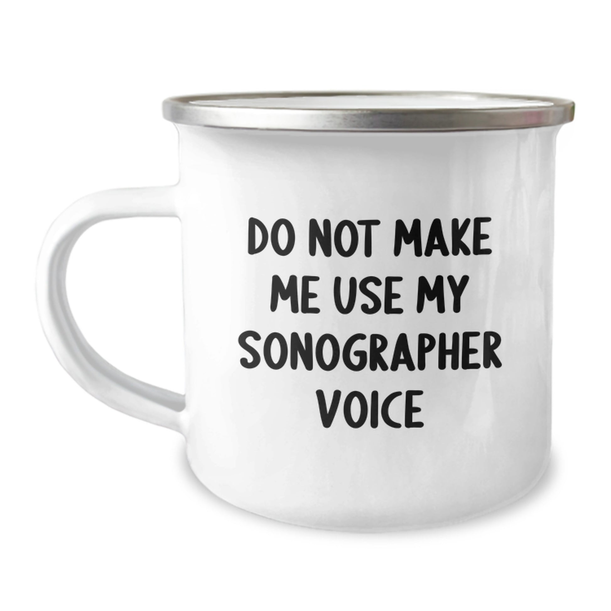 Funny Sonographer Gifts from Friends to Coworkers, Unique Camping Mug for Christmas, 'Do Not Make Me Use My Sonographer Voice' - 12 oz Stainless Steel - Image 1