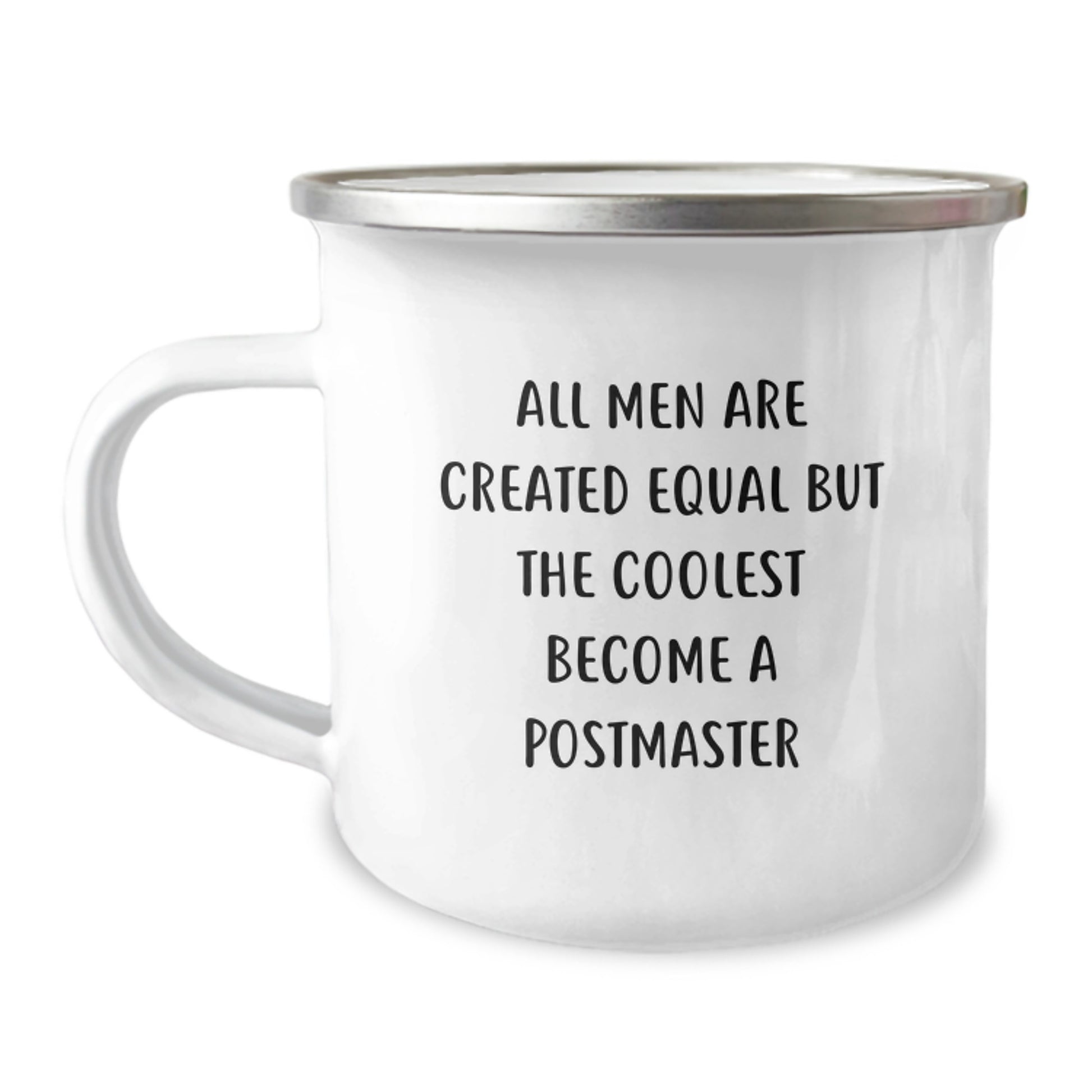 Funny Postmaster Gifts for Him, Mother's Day Unique Camping Mug, 'All Men Are Created Equal But The Coolest Become A Postmaster' Quote - Image 1