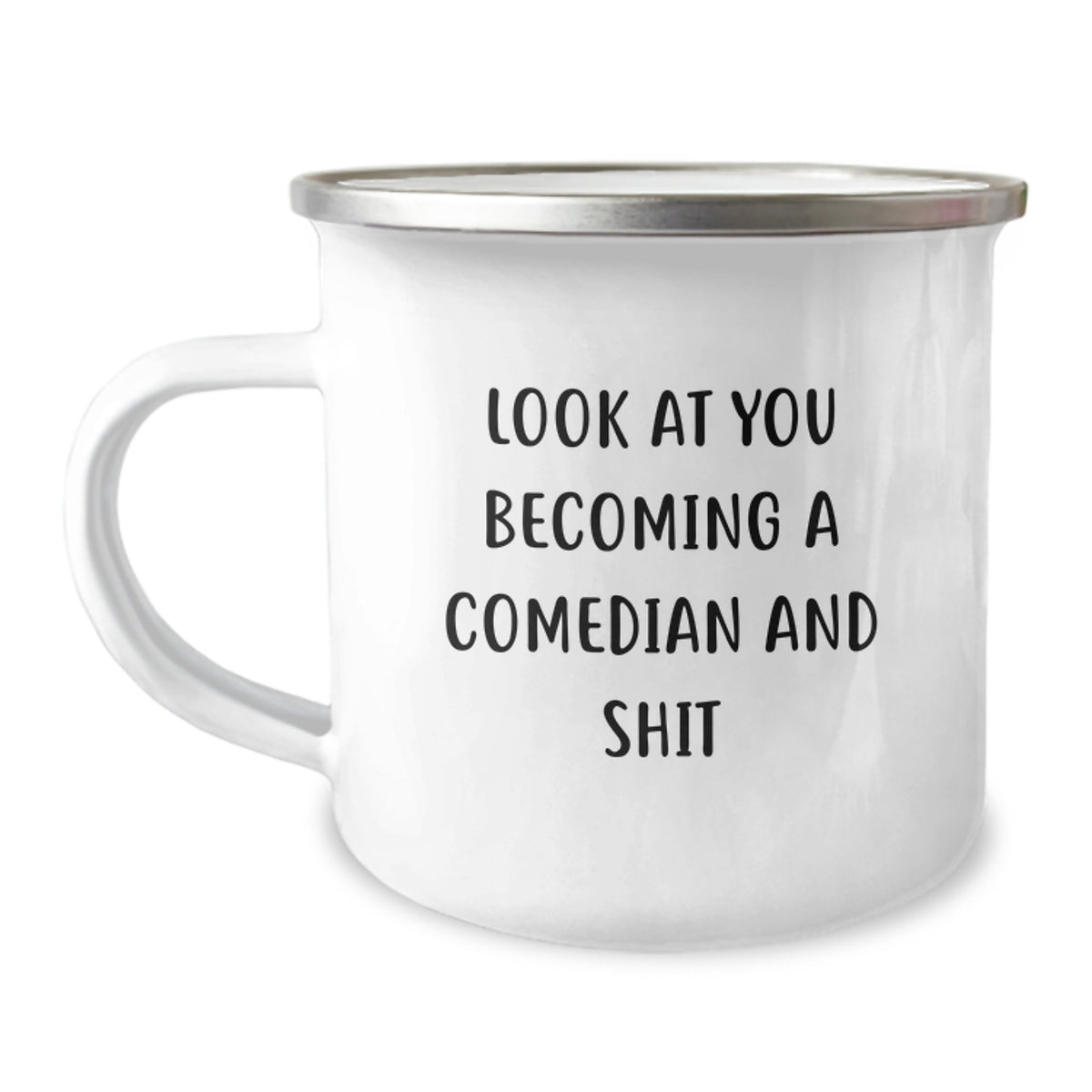 Keepsake Birthday Gift Look At You Becoming A Comedian And Shit Mug - Image 1