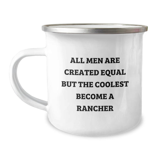 Funny Rancher Mug Gifts from Family for Graduation Unique Presents for Men who Become a Rancher, Funny Camping Mug Quote, 12 oz Stainless Steel Enamel Finish - Image 1