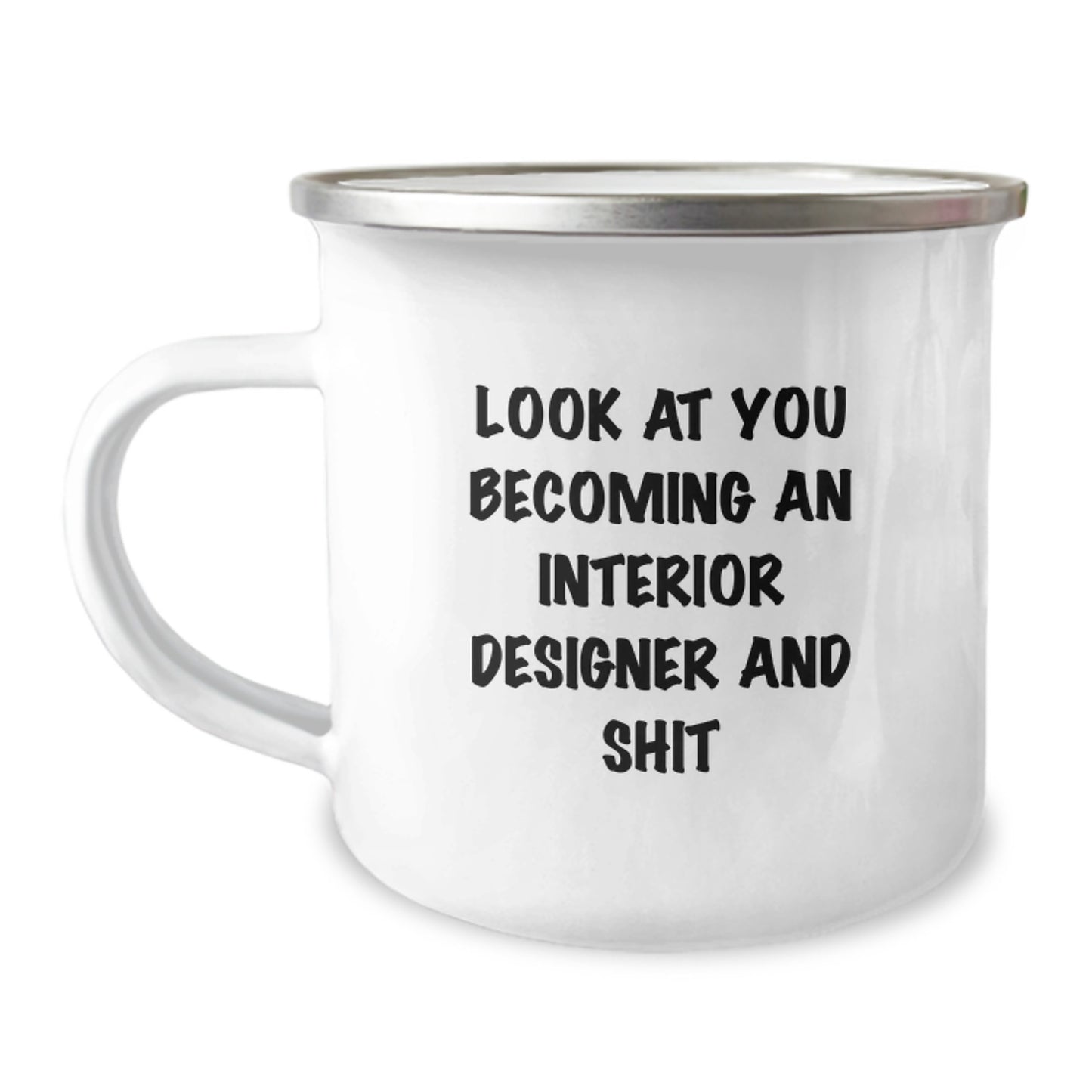Graduation Unique Gifts for Interior Designers - Funny Interior Designer Camping Mug, Gifts from Friends to Interior Designer, 12 oz Stainless Steel Mug with Permanent Printing - Image 1