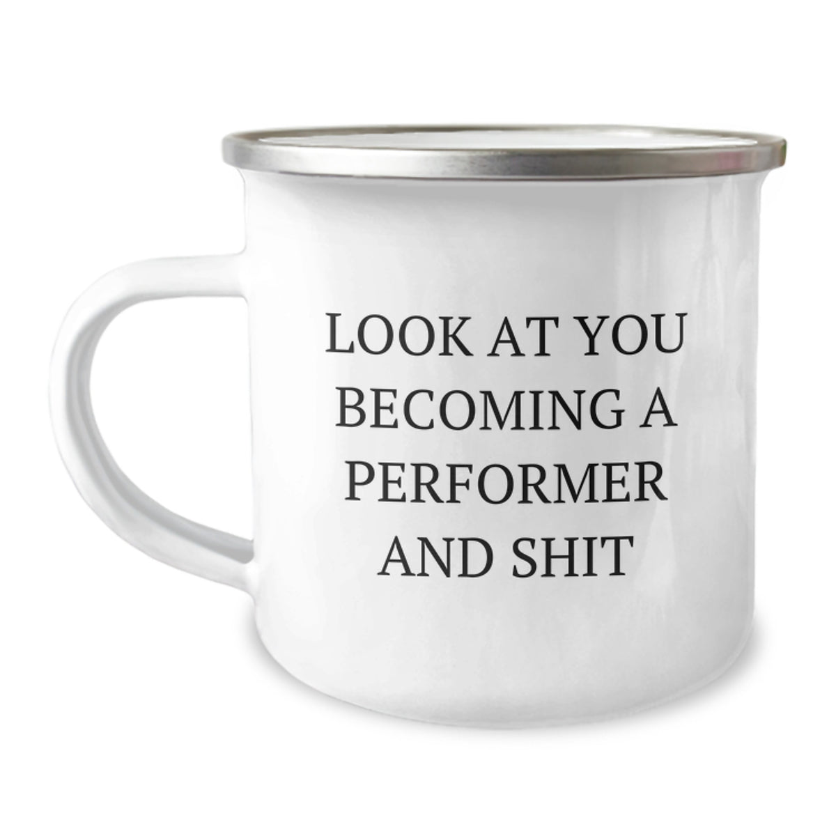 Performer Camping Mug Gift for Him - Look At You Becoming Keepsake - Image 1