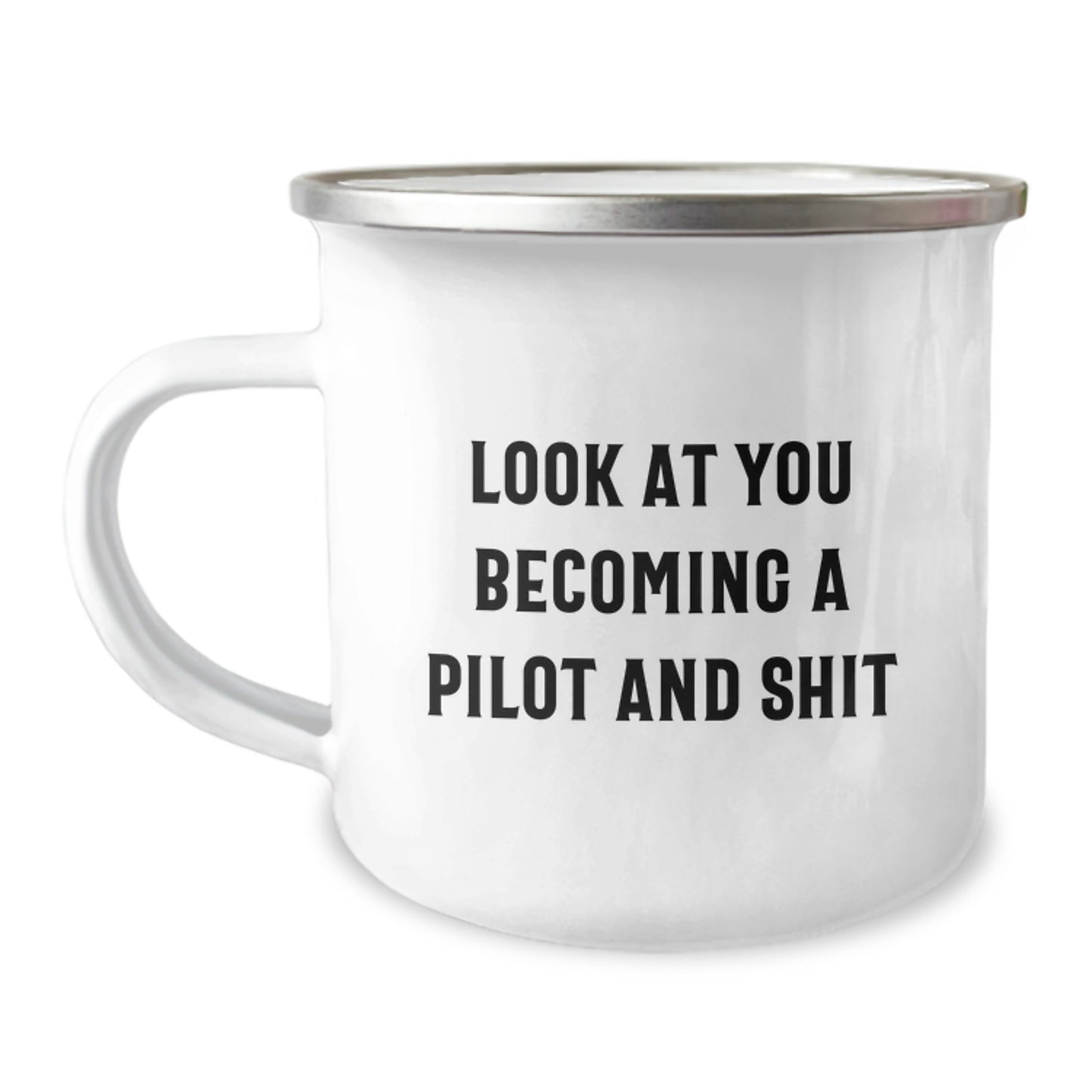 Funny Pilot Gifts from Men to Friends, Christmas Unique Pilot Theme Camping Mug with Look At You Becoming A Pilot And Shit Quote - Image 1
