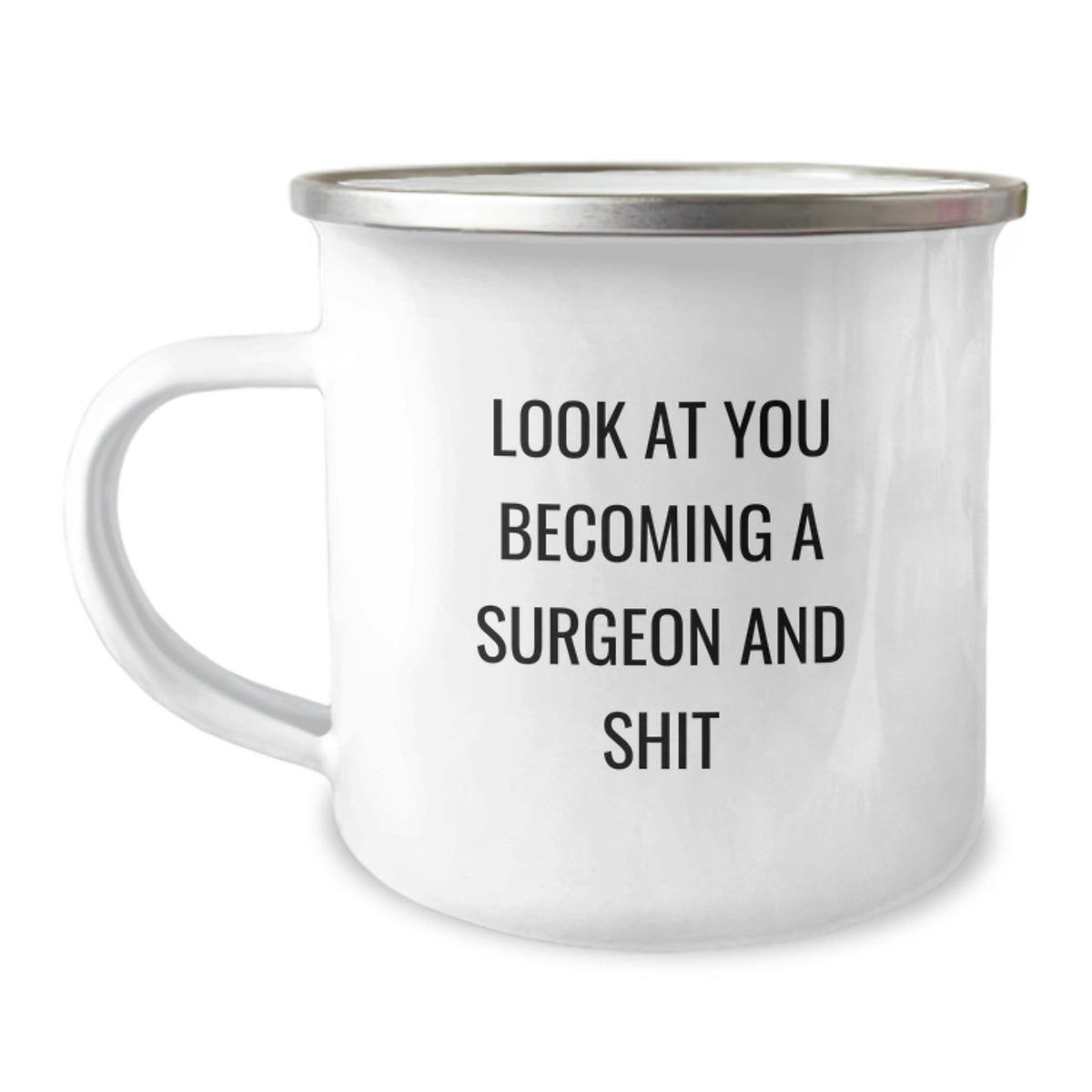 Surgeon Gift for Him Hilarious 'Look At You Becoming A Surgeon And Shit' - Image 1