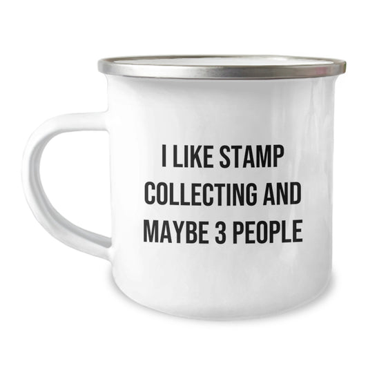 Funny Stamp Collecting Gifts for Men, Women, and Friends - I Like Stamp Collecting And Maybe 3 People Graduation Unique Gifts from Family, Coworkers, and Friends - Stamp Collecting Camping Mug - Image 1