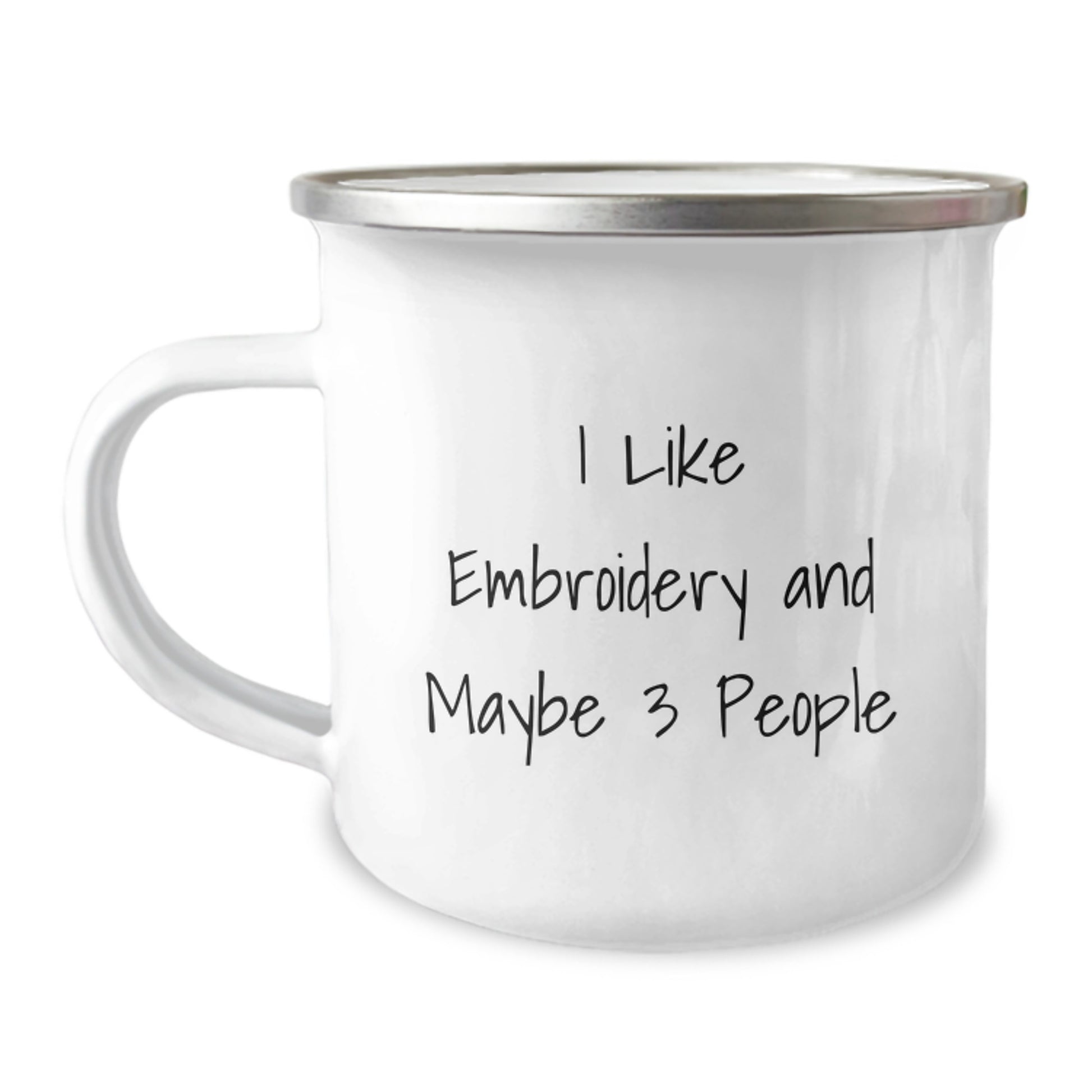 Funny Embroidery Camping Mug Gift for Friends from Mom - 'I Like Embroidery And Maybe 3 People' Graduation Unique Gifts - Image 1