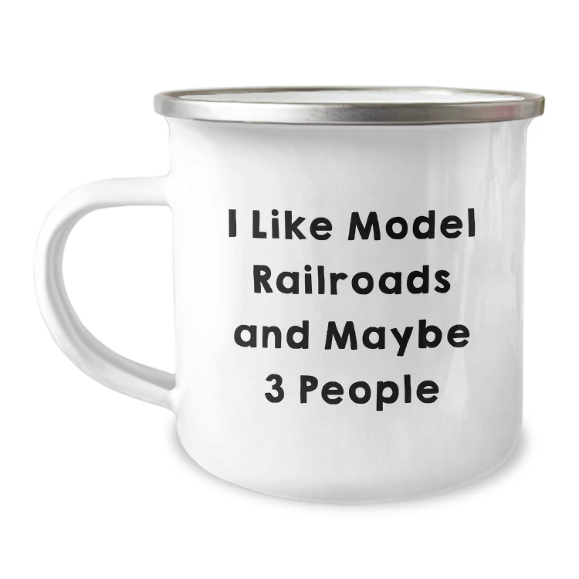 Funny Model Railroads Camping Mug Gifts from Friends, Unique Graduation Unique Gifts for Model Railroads Enthusiasts, I Like Model Railroads And Maybe 3 People - Image 1