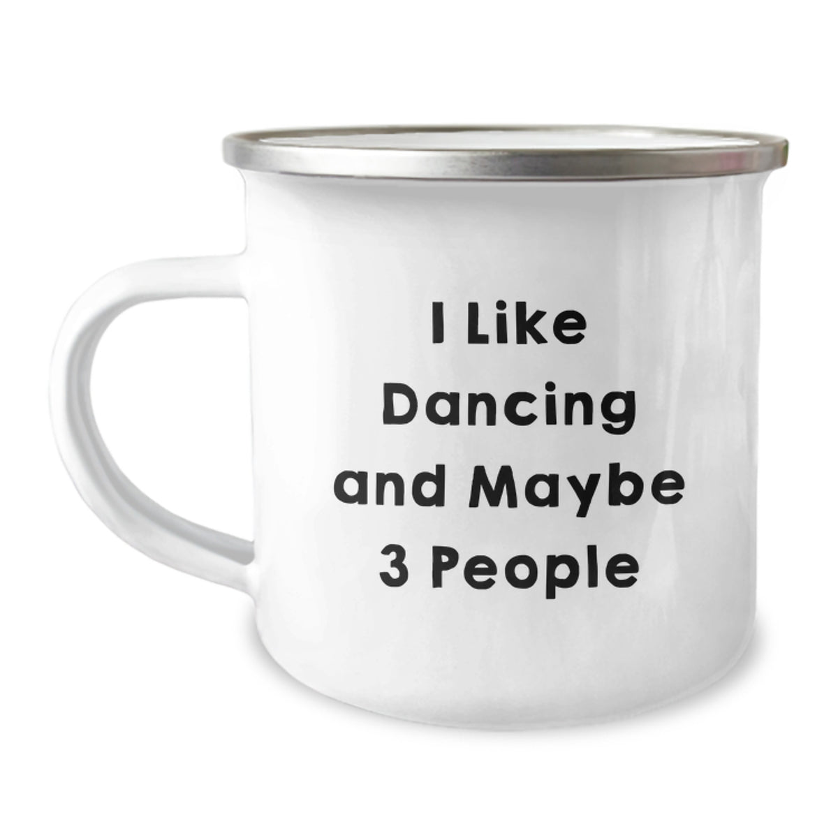 Dancing Gift for Him - I Like Dancing Quote Keepsake Camping Mug - Image 1