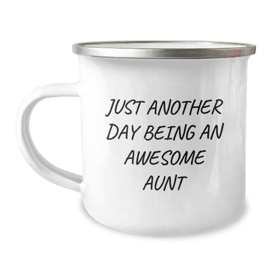 Funny Aunt Gifts from Family, Just Another Day Being An Awesome Aunt Graduation Unique Gifts for Aunt, Camping Mug - Image 1