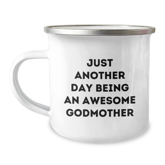 Funny Godmother Gifts from Women to Godmother for Birthday Unique Camping Mug - Just Another Day Being An Awesome Godmother - Image 1