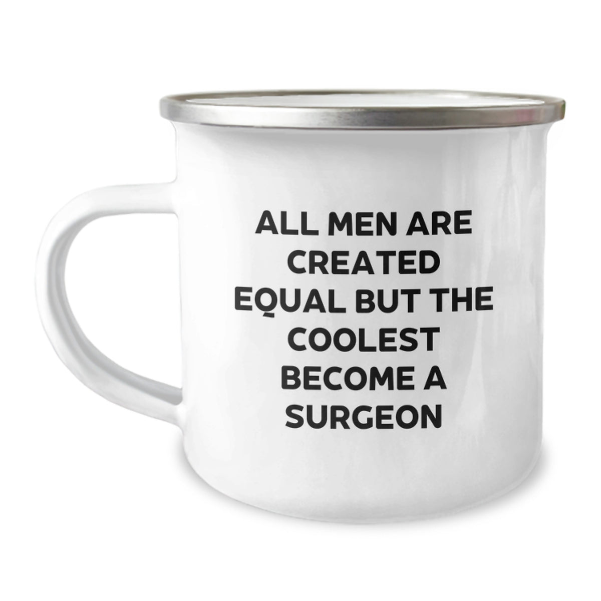 Funny Gifts from Mom for the Cool Surgeon in Her Life - All Men Are Created Equal But The Coolest Become A Surgeon Mother's Day Unique Gifts for Surgeon Lover - Image 1