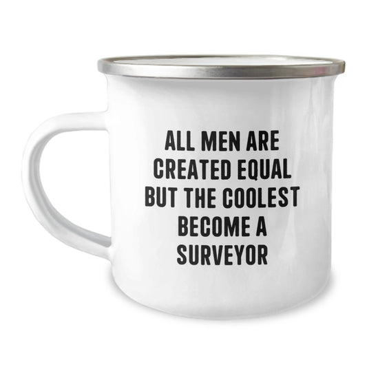 Surveyor Gifts for Men - Funny Quote Birthday Unique Gifts from Surveyor Enthusiasts, Camping Mug for Surveyor Lover, 12 oz Stainless Steel - Image 1