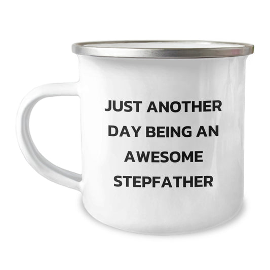 Funny Stepfather Gifts, Unique Camping Mugs for Awesome Stepdads, 'Just Another Day Being An Awesome Stepfather' Quote - Image 1