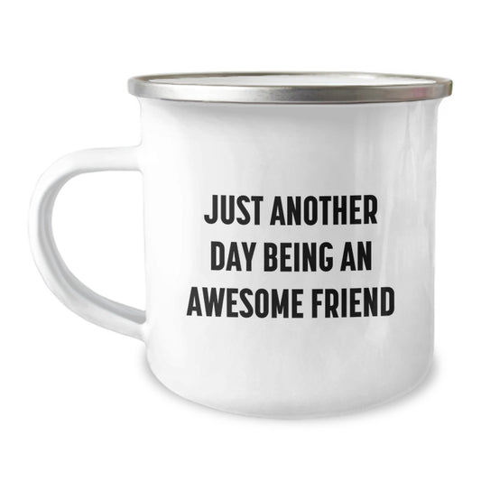 Friend Keepsake Camping Mug for Him Birthday Gift – Just Another Day - Image 1