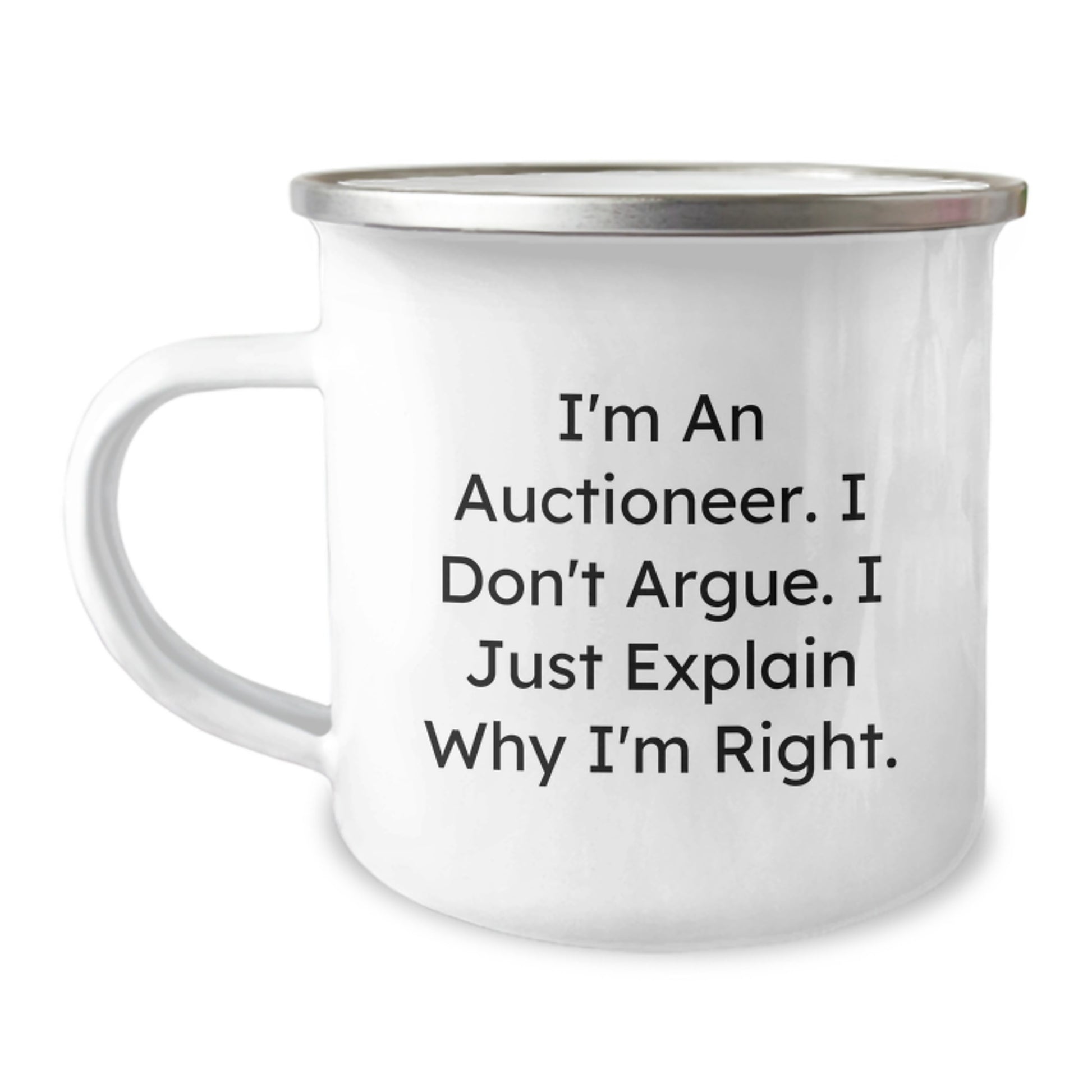 Funny Auctioneer Gifts from Friends for Men - I'm Right, Camping Mug - Unique Christmas Unique Gifts - Image 1